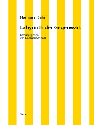 cover image of Hermann Bahr / Labyrinth der Gegenwart